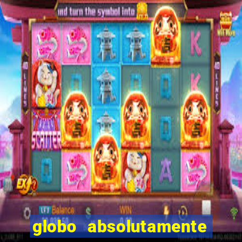 globo absolutamente sobretudo 2019